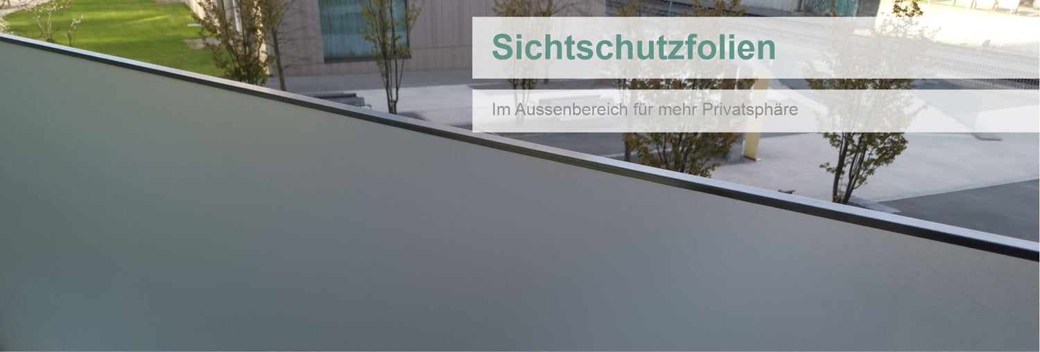 Sichtschutzfolien Aussen
