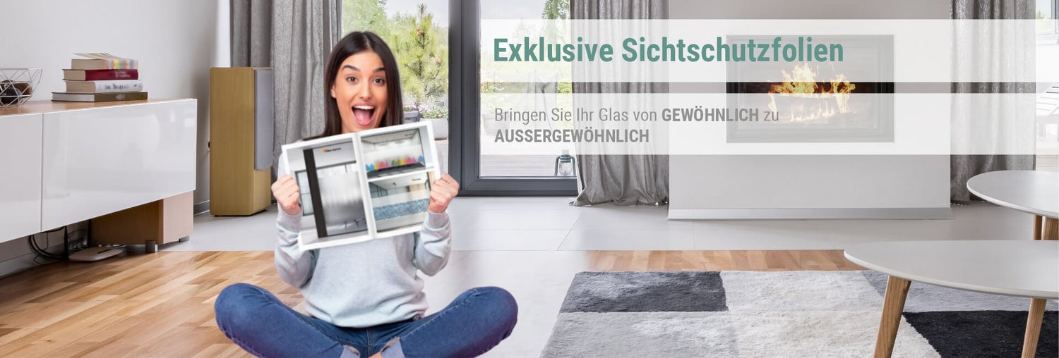 Exklusive Sichtschutfolien - Bringen Sie Ihr Glas von gewöhnlich zu aussergewöhnlich