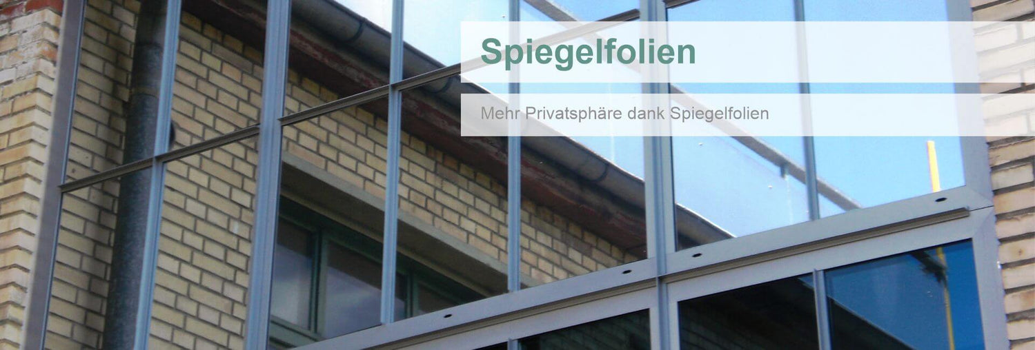 Spiegelfolien - Mehr Privatsphäre dank Spiegelfolien