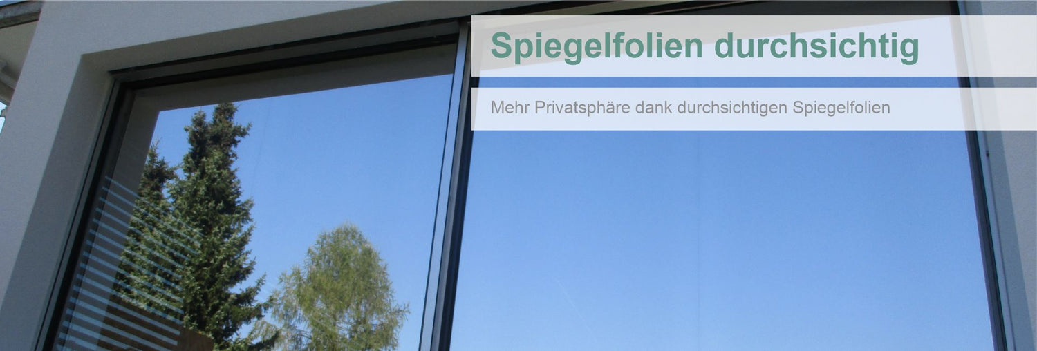 Spiegelfolien durchsichtig