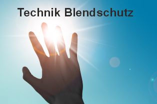 Technik Blendschutz