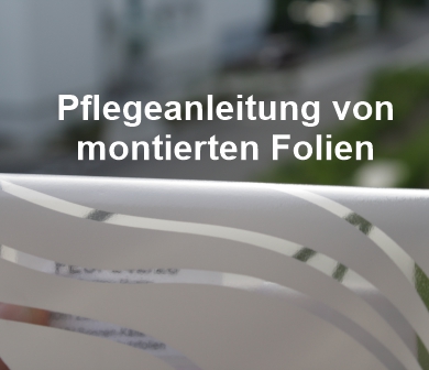 Pflegeanleitung für Folien